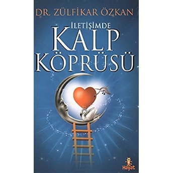 Iletişimde Kalp Köprüsü Zülfikar Özkan