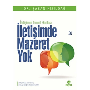 Iletişimde Mazeret Yok Şaban Kızıldağ