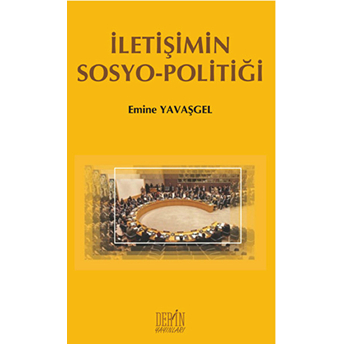 Iletişimin Sosyo - Politiği