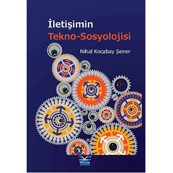 Iletişimin Tekno-Sosyolojisi