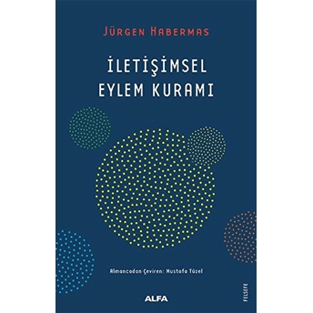 Iletişimsel Eylem Kuramı Jürgen Habermas