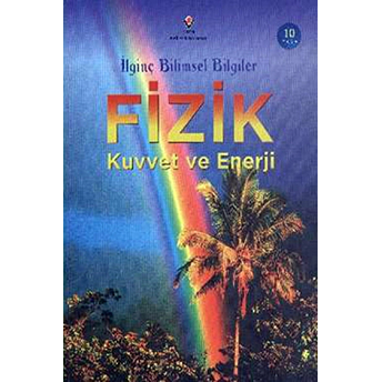 Ilginç Bilimsel Bilgiler: Fizik Kuvvet Ve Enerji Bryson Gore