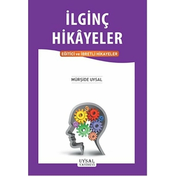 Ilginç Hikayeler Mürşide Uysal