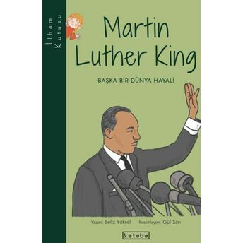 Ilham Kutusu-Martin Luther King Beliz Yüksel