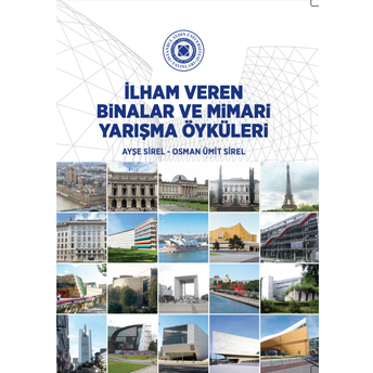 Ilham Veren Binalar Ve Mimari Yarışma Öyküleri Ayşe Sirel,Osman Ümit Sirel