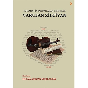 Ilhamını Insandan Alan Bestekâr Varujan Zilciyan - Hülya Atacan Yeşilaltay