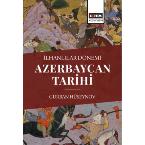 Ilhanlılar Dönemi Azerbaycan Tarihi