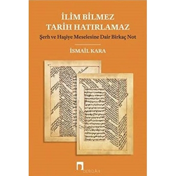 Ilim Bilmez Tarih Hatırlamaz Ismail Kara