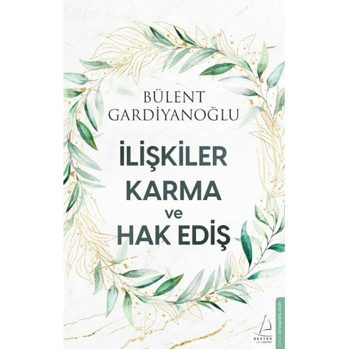 Ilişkiler, Karma Ve Hak Ediş Bülent Gardiyanoğlu