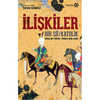 Ilişkiler Oruç Bey Bayat