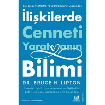 Ilişkilerde Cenneti Yaratmanın Bilimi Dr. Bruce H. Lipton