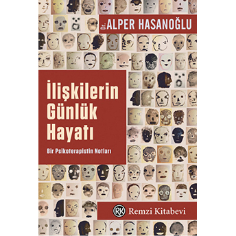 Ilişkilerin Günlük Hayatı Alper Hasanoğlu