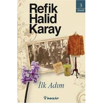 Ilk Adım Refik Halid Karay