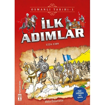 Ilk Adımlar - Osmanlı Tarihi 1 Metin Özdamarlar