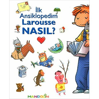 Ilk Ansiklopedim Larousse Nasıl? Kolektif