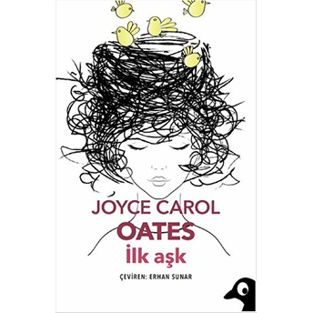 Ilk Aşk Joyce Carol Oates