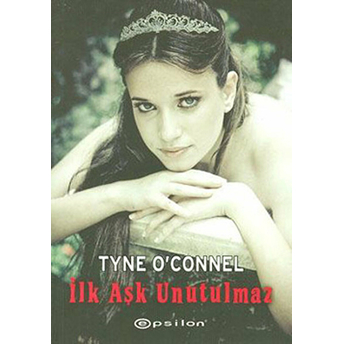 Ilk Aşk Unutulmaz Tyne O’connel