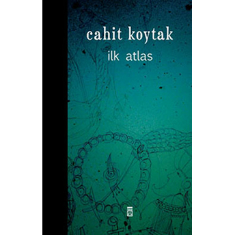 Ilk Atlas Cahit Koytak