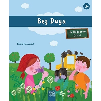 Ilk Bilgilerim - Beş Duyu Émilie Beaumont