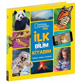 Ilk Bilim Kitabım - National Geographic Kids Kathleen Weidner Zoehfeld