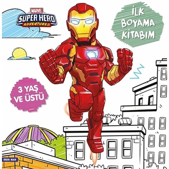 Ilk Boyama Kitabım Iron Man - Marvel Super Hero Adventures Gökçe Demir