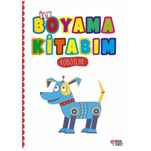 Ilk Boyama Kitabım Robotlar