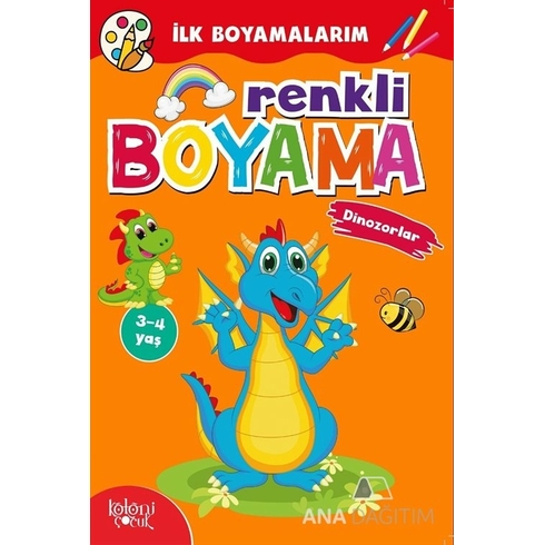 Ilk Boyamalarım - Renkli Boyama - Dinozorlar Kolektif