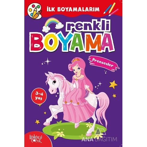 Ilk Boyamalarım - Renkli Boyama -Prensesler Kolektif