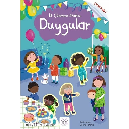 Ilk Çıkartma Kitabım: Duygular Holly Bathie, Alice Beecham