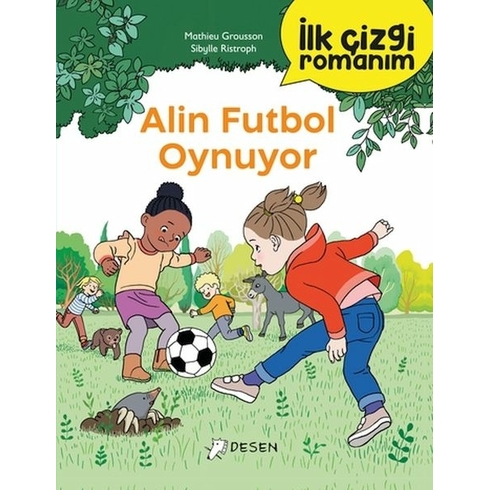 Ilk Çizgi Romanım - Alin Futbol Oynuyor Mathieu Grousson