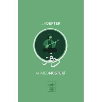 Ilk Defter Ahmed Müştekî