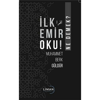 Ilk Emir Oku! - Ne Demek?