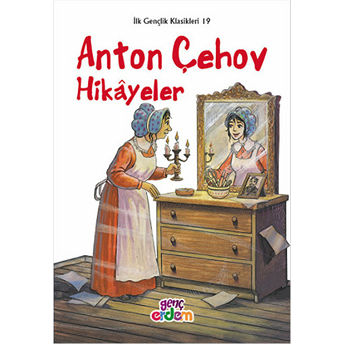 Ilk Gençlik Klasikleri 19 - Anton Çehov Hikayeler Anton Pavloviç Çehov