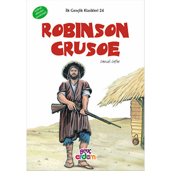 Ilk Gençlik Klasikleri 26 - Robinson Cruose Daniel Defoe