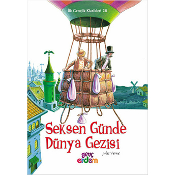 Ilk Gençlik Klasikleri 28 - Seksen Günde Dünya Gezisi Jules Verne