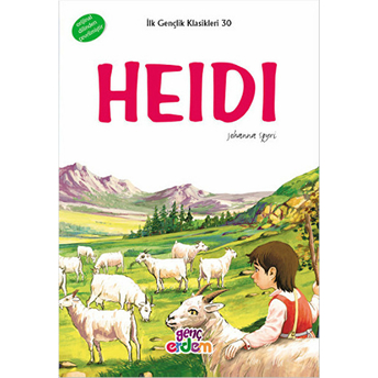 Ilk Gençlik Klasikleri 30 - Heidi Johanna Spyri