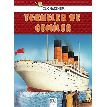 Ilk Hazinem - Tekneler Ve Gemiler Denise Ryan