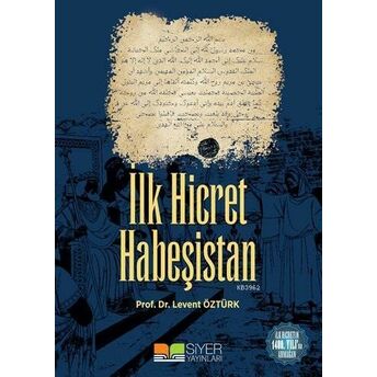 Ilk Hicret Habeşistan Levent Öztürk