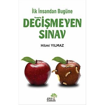 Ilk Insandan Bugüne Değişmeyen Sınav