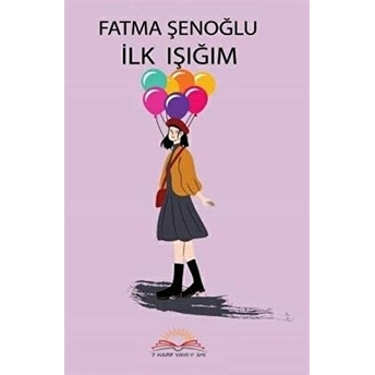 Ilk Işığım - Fatma Şenoğlu