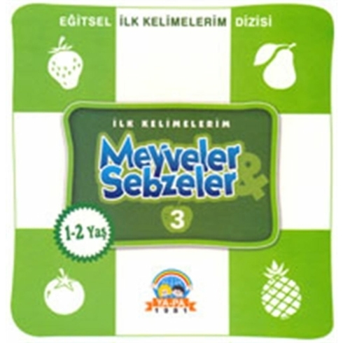 Ilk Kelimelerim Meyveler Ve Sebzeler - 3 Kolektif