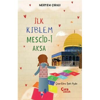 Ilk Kıblem Mescid-I Aksa Meryem Çıralı