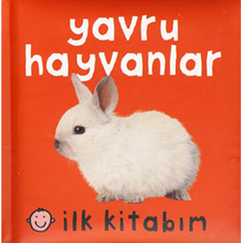 Ilk Kitabım - Yavru Hayvanlar Ciltli Kolektif