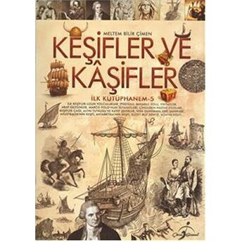 Ilk Kütüphanem 5: Keşifler Ve Kaşifler Meltem Bilir Çimen