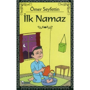 Ilk Namaz Ömer Seyfettin