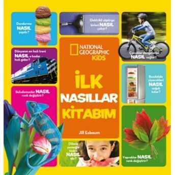 Ilk Nasıllar Kitabım - National Geographic Kids Jill Esbaum