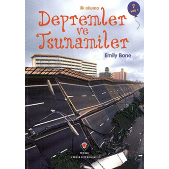 Ilk Okuma - Depremler Ve Tsunamiler Emily Bon