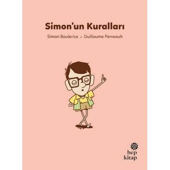 Ilk Okuma Hikâyeleri: Simon’un Kuralları Simon Boulerice