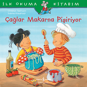 Ilk Okuma Kitabım - Çağlar Makarna Pişiriyor Christian Tielmann