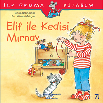 Ilk Okuma Kitabım - Elif Ile Kedisi Mırnav Liane Schneider